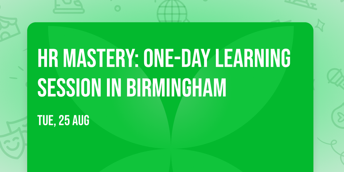 HR Mastery: One-Day Learning Session in Birmingham