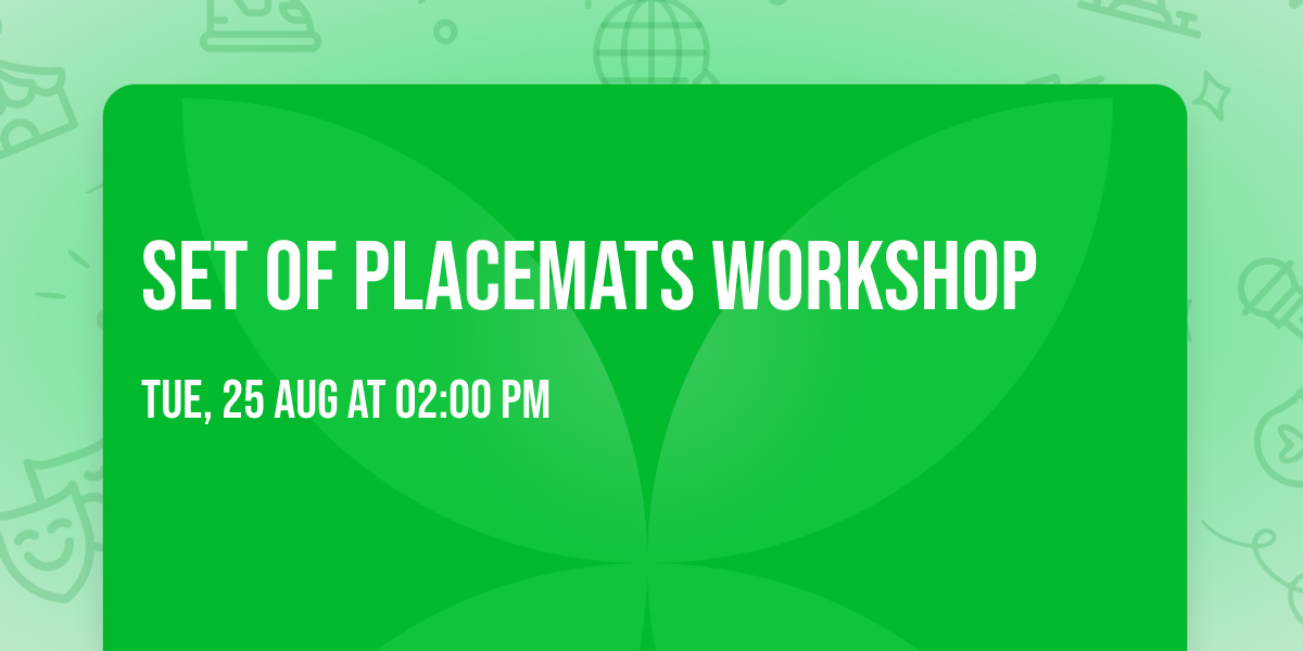Set of Placemats Workshop