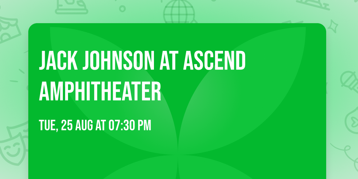 Jack Johnson at Ascend Amphitheater