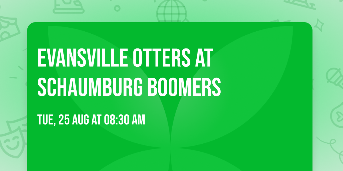 Evansville Otters at Schaumburg Boomers