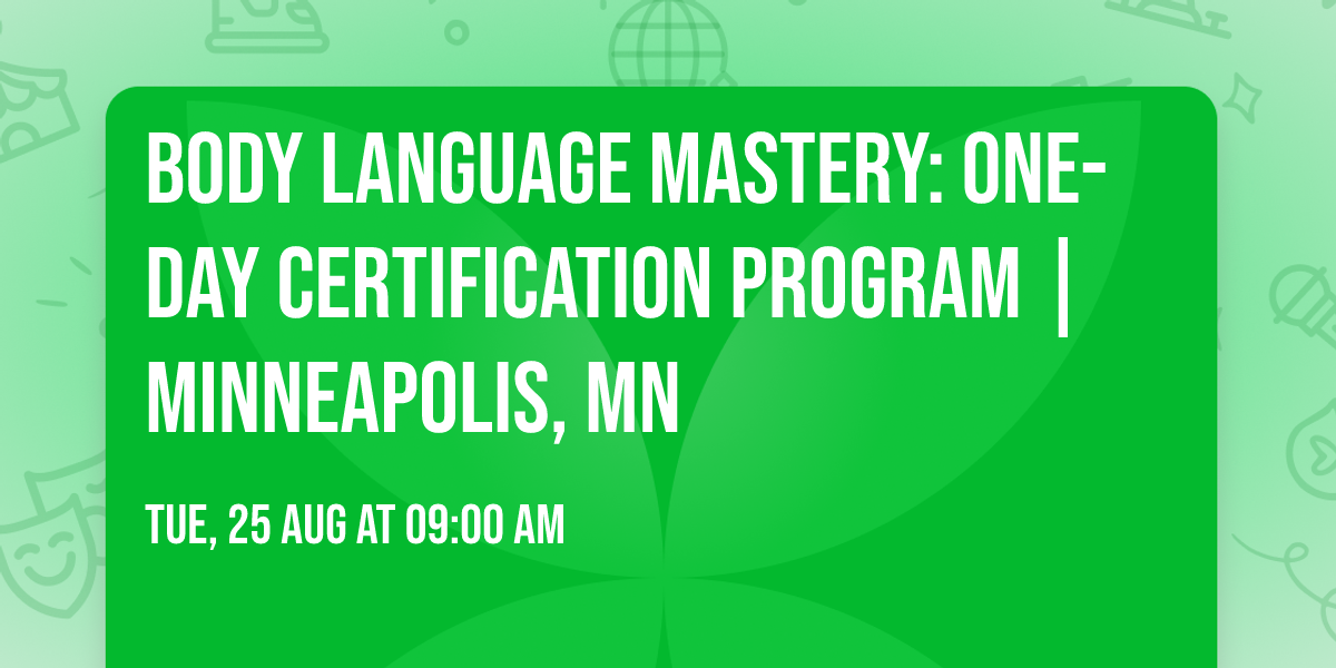 Body Language Mastery: One-Day Certification Program | Minneapolis, MN