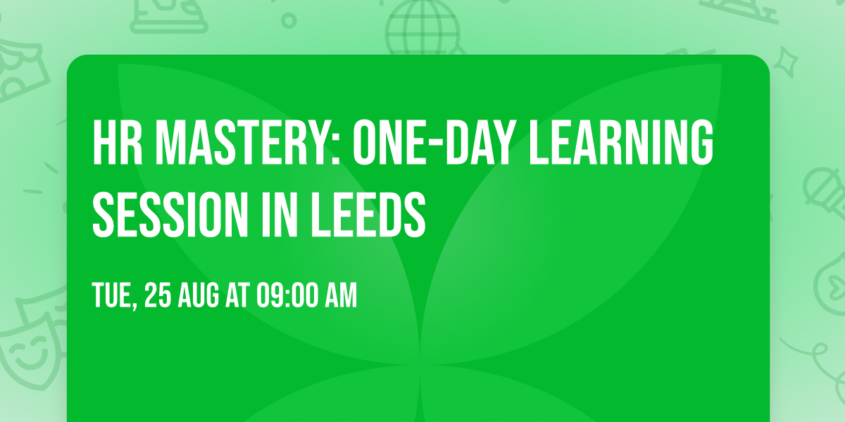 HR Mastery: One-Day Learning Session in Leeds