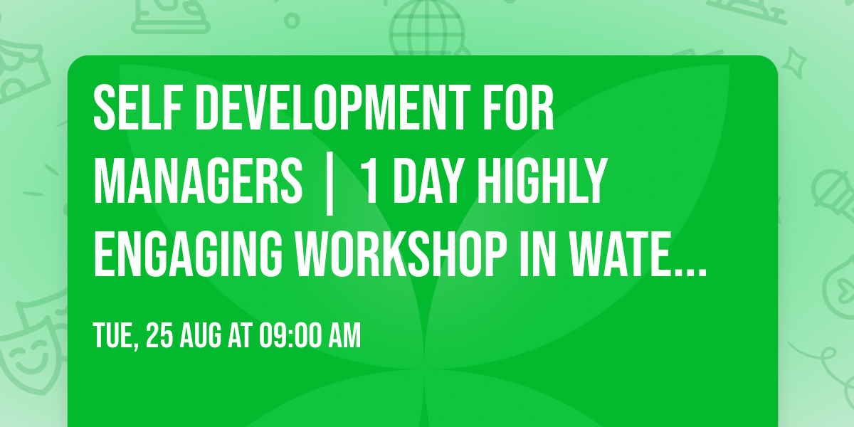 Self Development for Managers\u00ae | 1 Day Highly Engaging Workshop in Waterloo