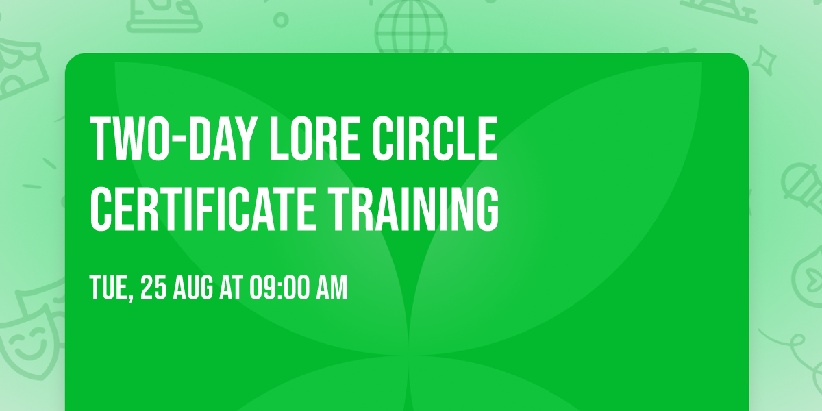 Two-Day LORE Circle Certificate Training