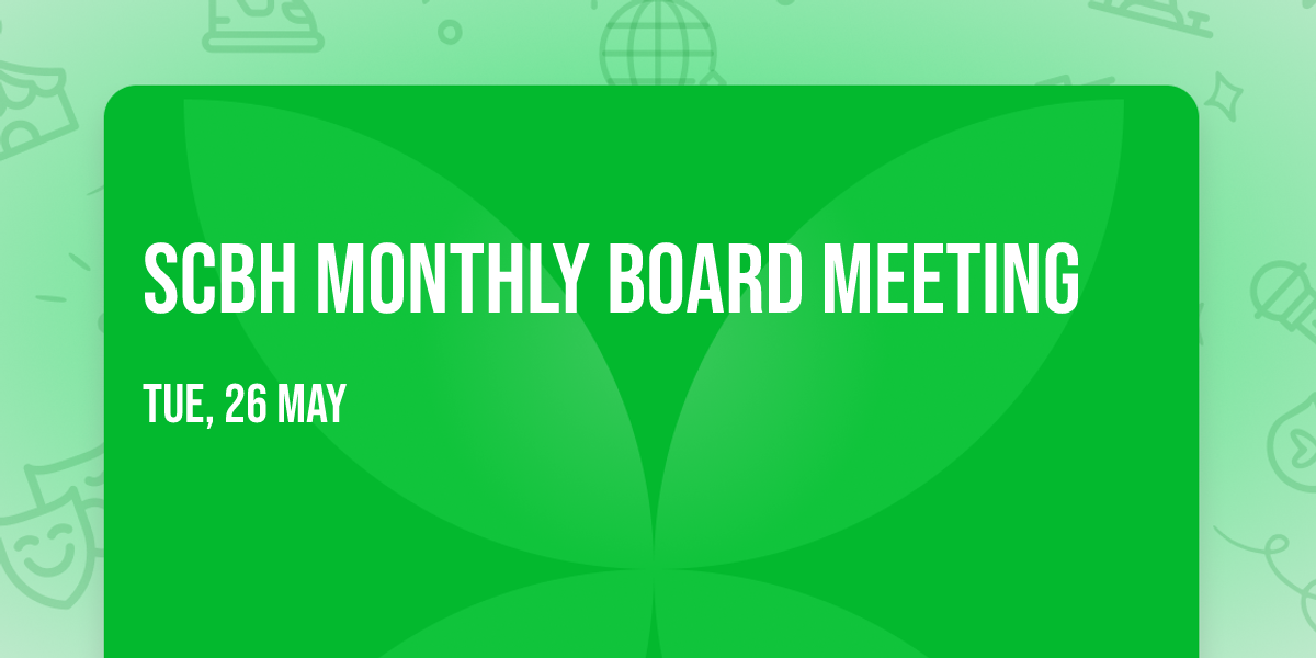 SCBH Monthly Board Meeting