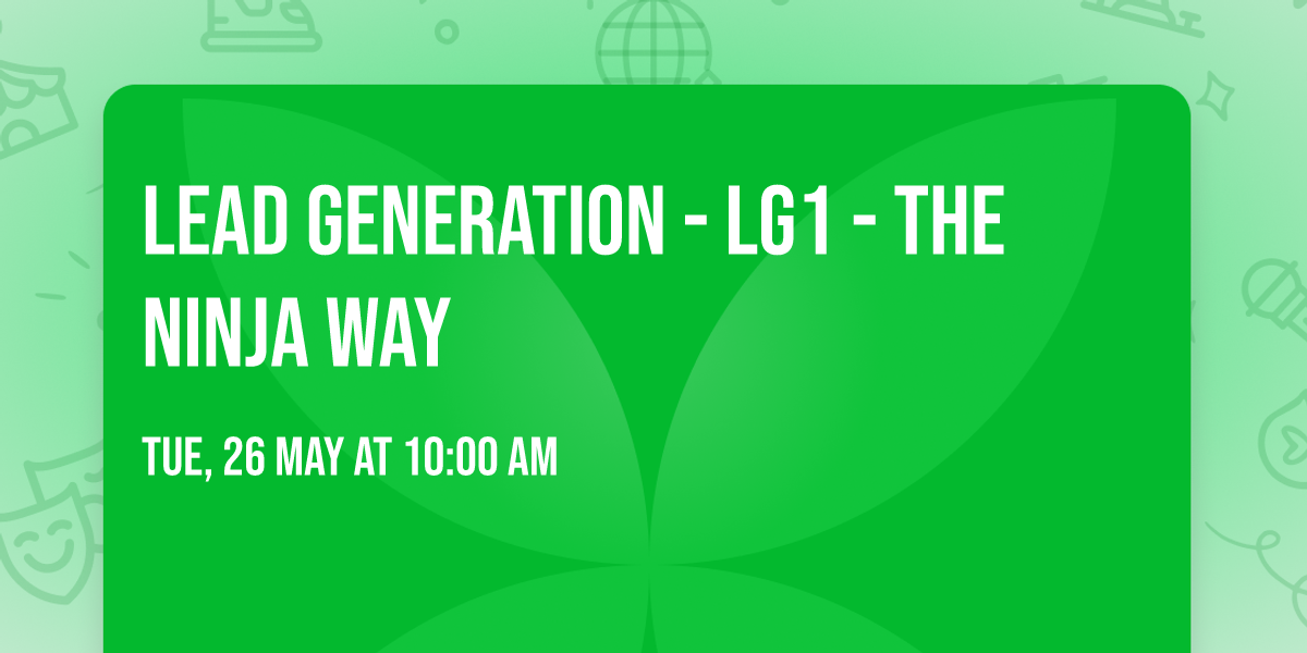 Lead Generation - LG1 - The Ninja Way