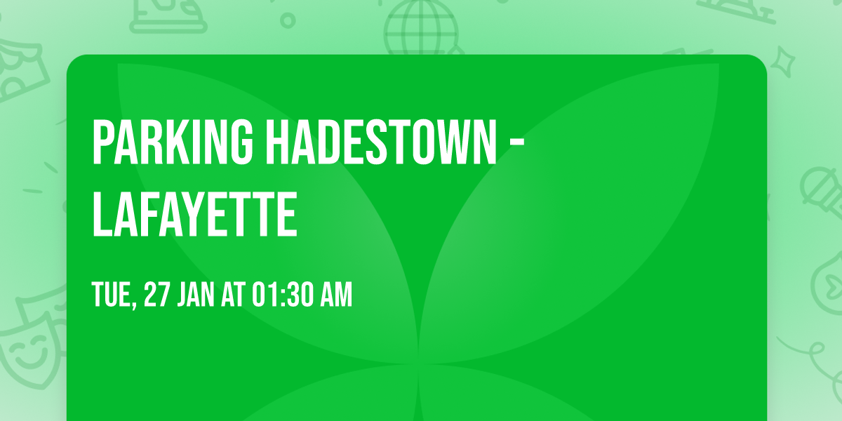 Parking Hadestown -  Lafayette