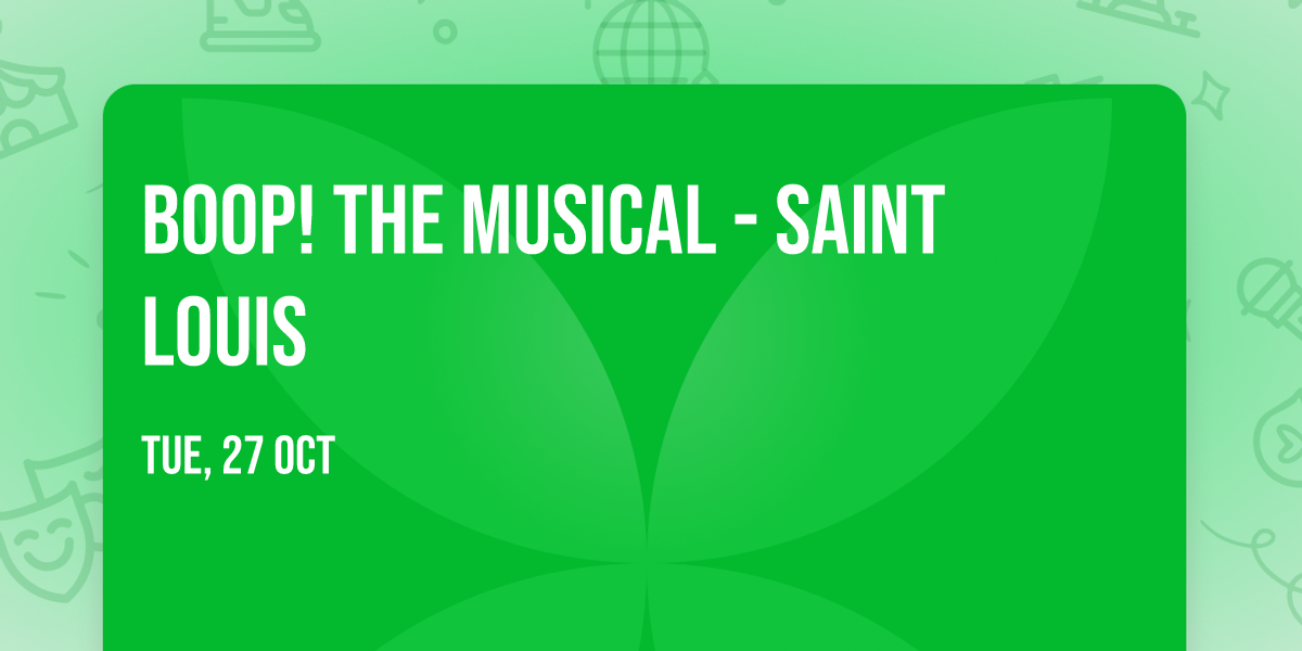 Boop! The Musical - Saint Louis