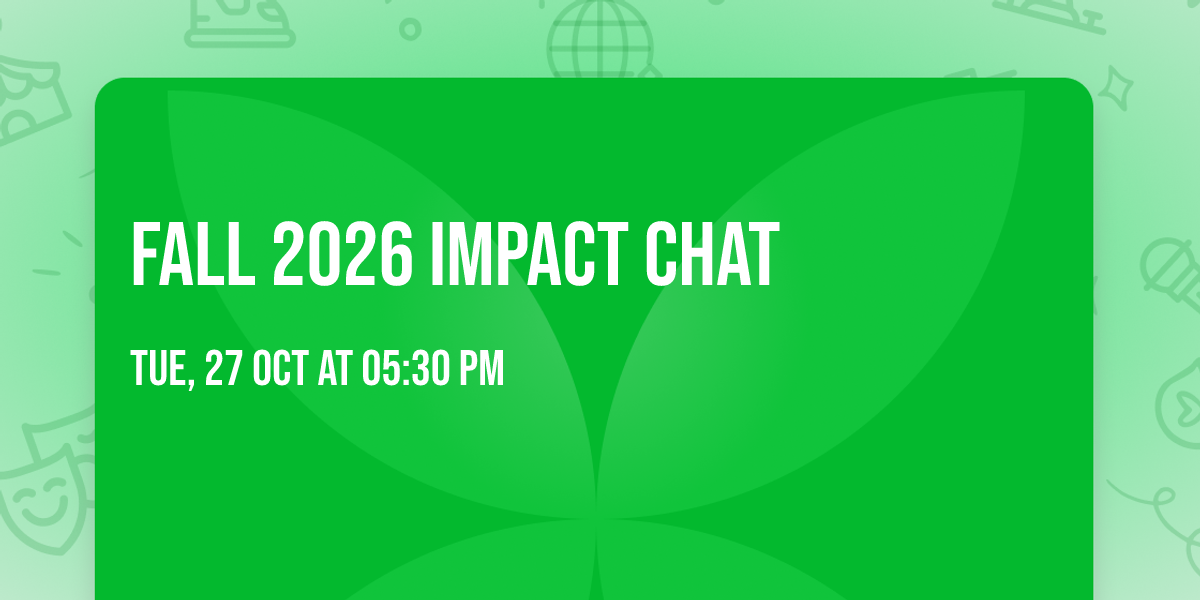Fall 2026 Impact Chat