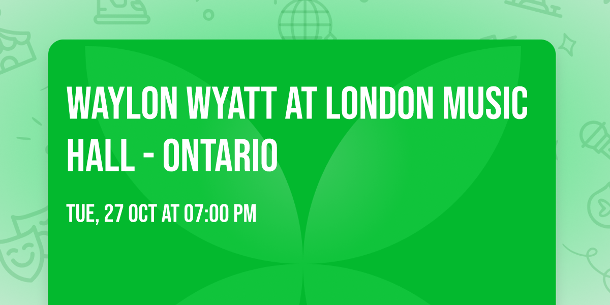 Waylon Wyatt at London Music Hall - Ontario
