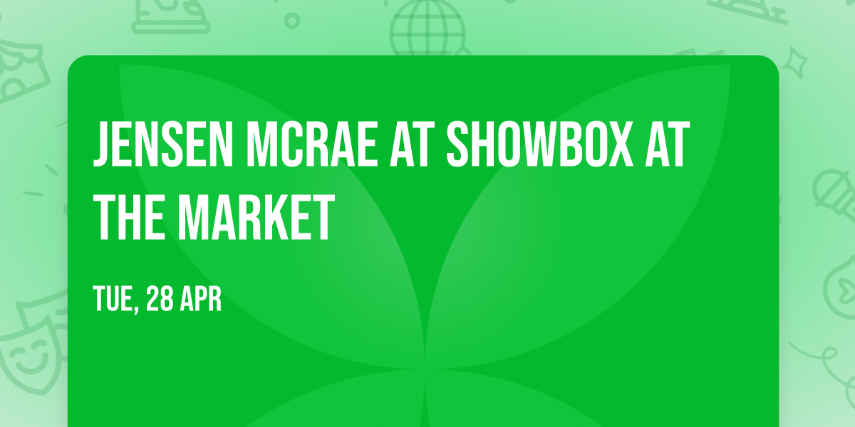 Jensen McRae at Showbox at the Market