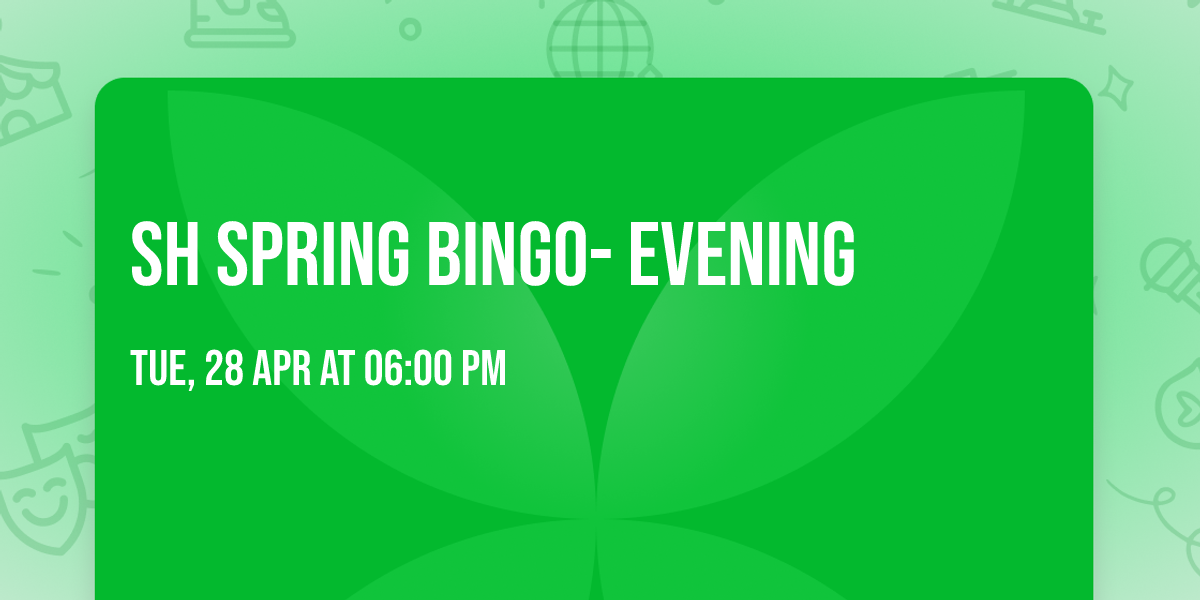 SH Spring Bingo- EVENING