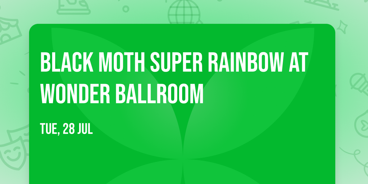Black Moth Super Rainbow at Wonder Ballroom