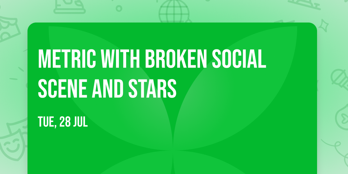 Metric with Broken Social Scene and Stars