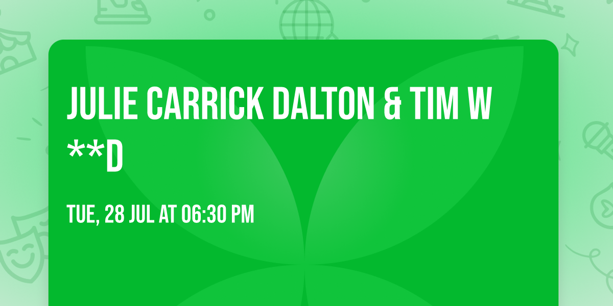 Julie Carrick Dalton & Tim W**d