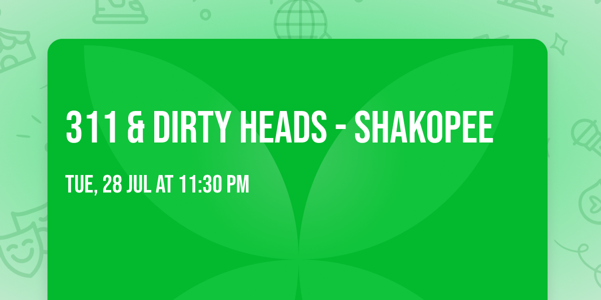 311 & Dirty Heads - Shakopee