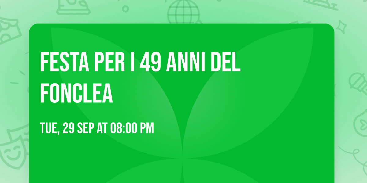 festa per i 49 anni del Fonclea