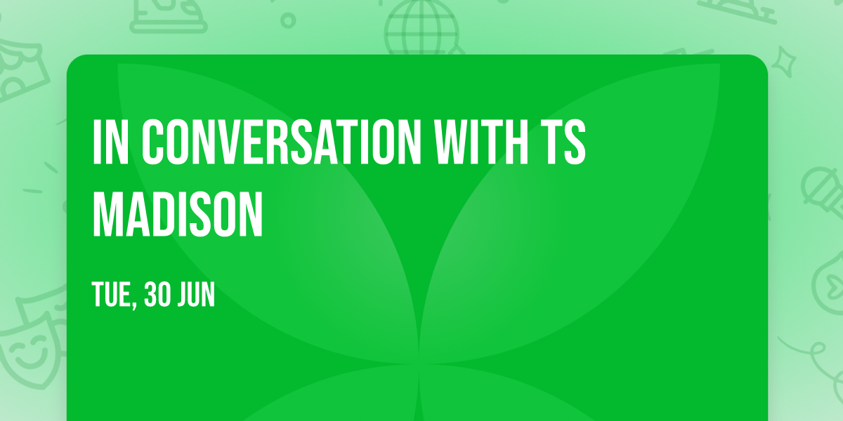In Conversation with TS Madison