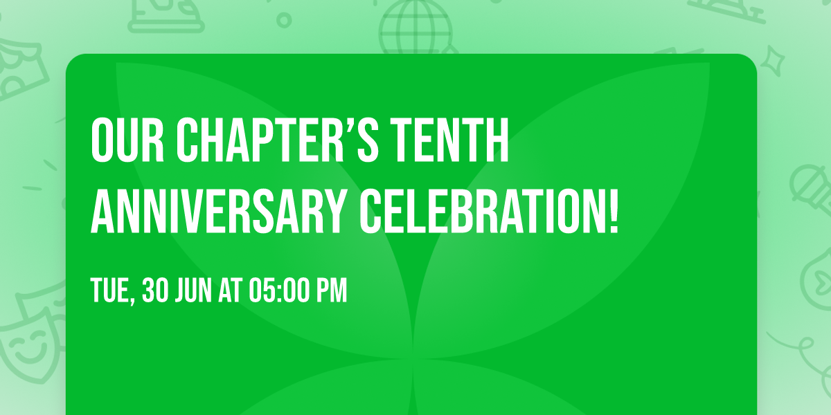 Our Chapter\u2019s Tenth Anniversary Celebration!
