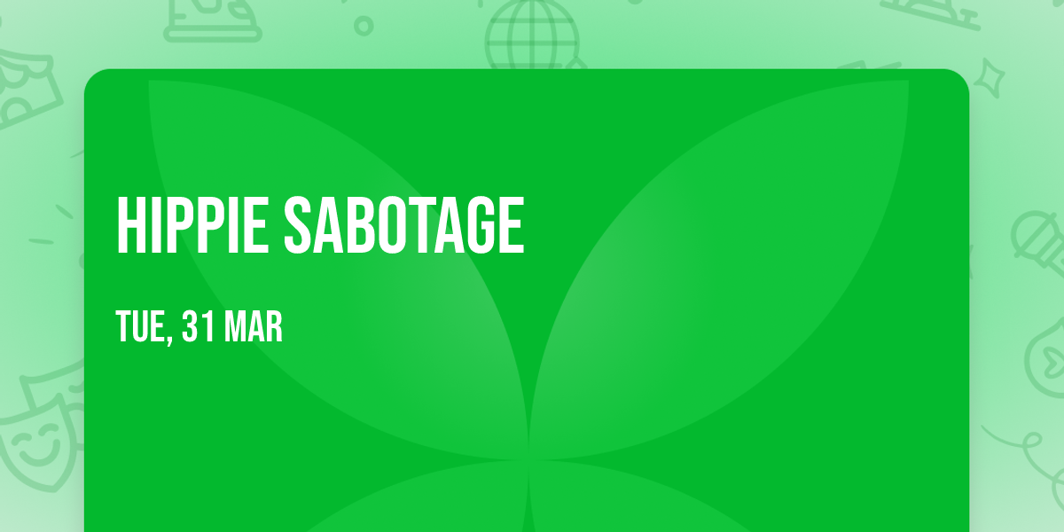 Hippie Sabotage