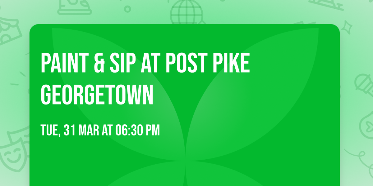 Paint & Sip at Post Pike Georgetown