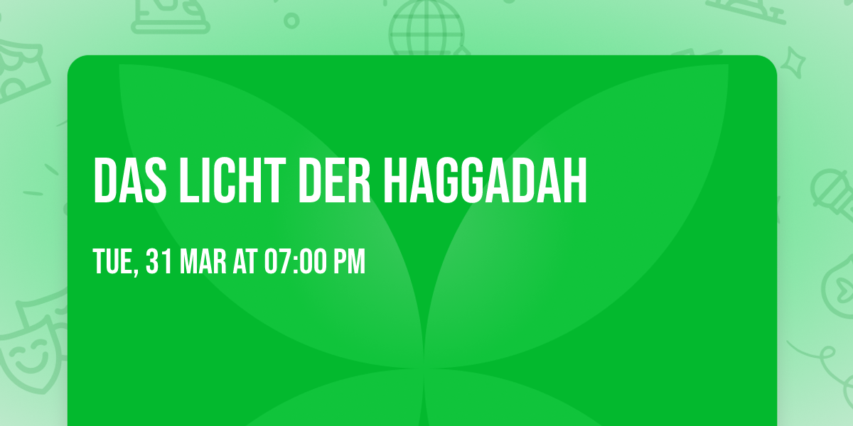 DAS LICHT DER HAGGADAH