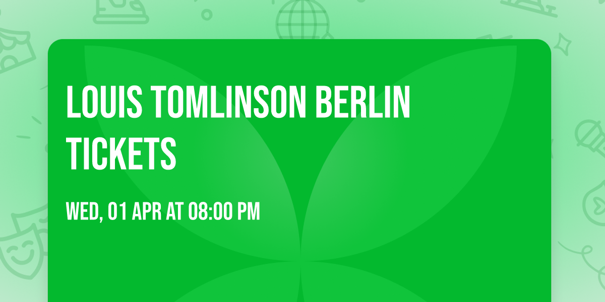 Louis Tomlinson Berlin Tickets