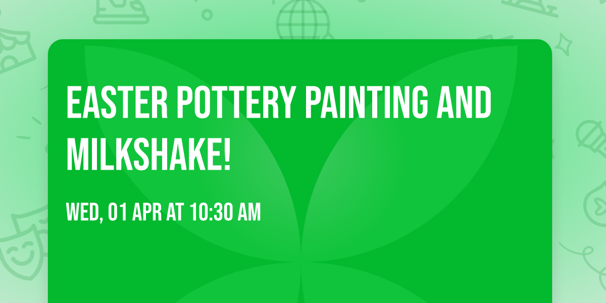 Easter Pottery Painting and Milkshake!