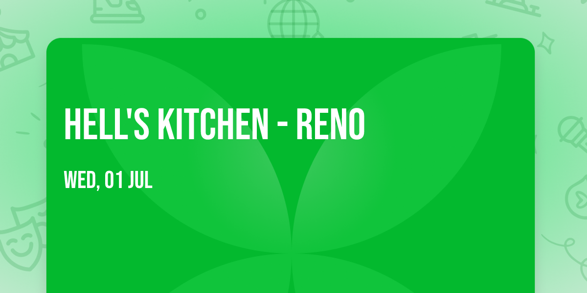 Hell's Kitchen - Reno