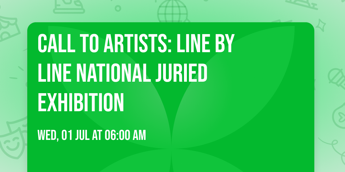 Call to artists: LINE BY LINE National Juried Exhibition