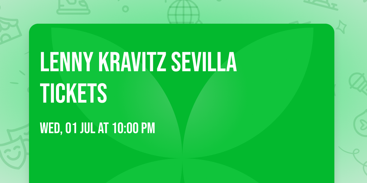 Lenny Kravitz Sevilla Tickets