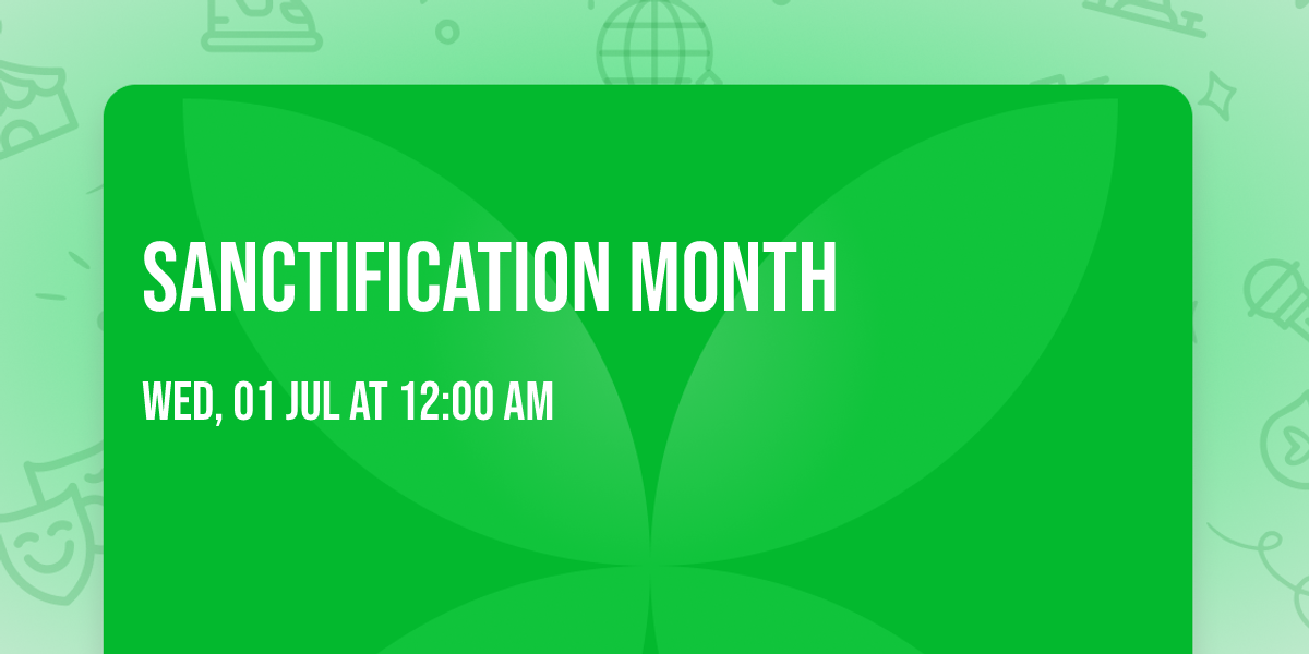 SANCTIFICATION MONTH