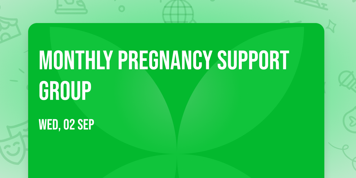 Monthly Pregnancy Support Group
