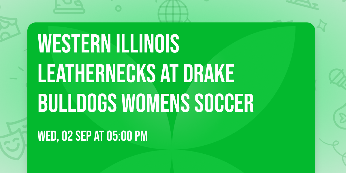 Western Illinois Leathernecks at Drake Bulldogs Womens Soccer