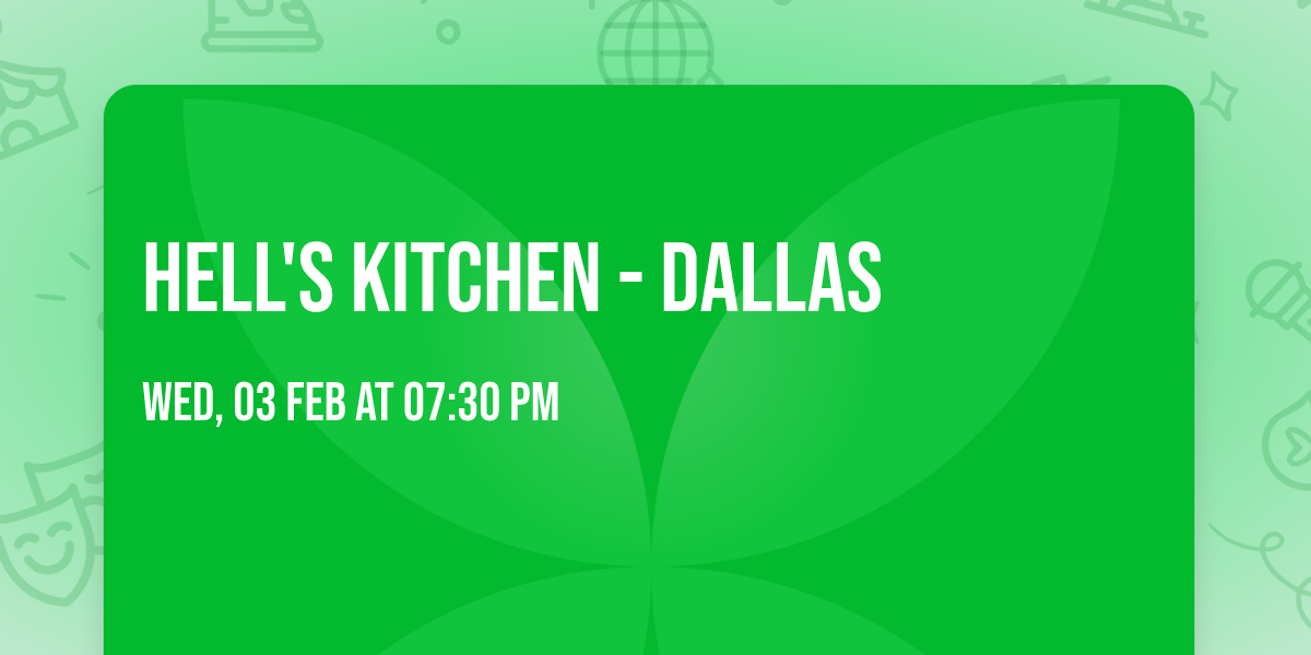 Hell's Kitchen - Dallas