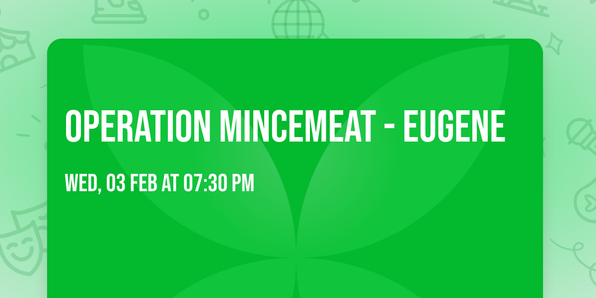 Operation Mincemeat - Eugene