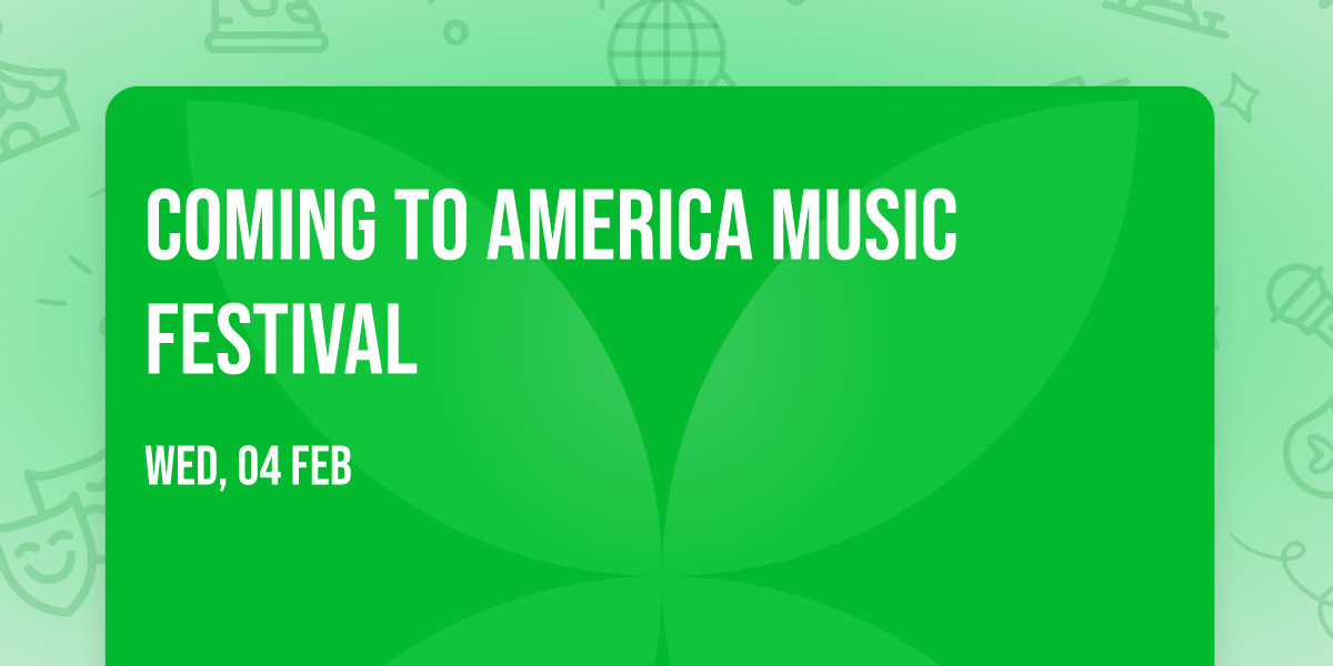 Coming To America Music Festival