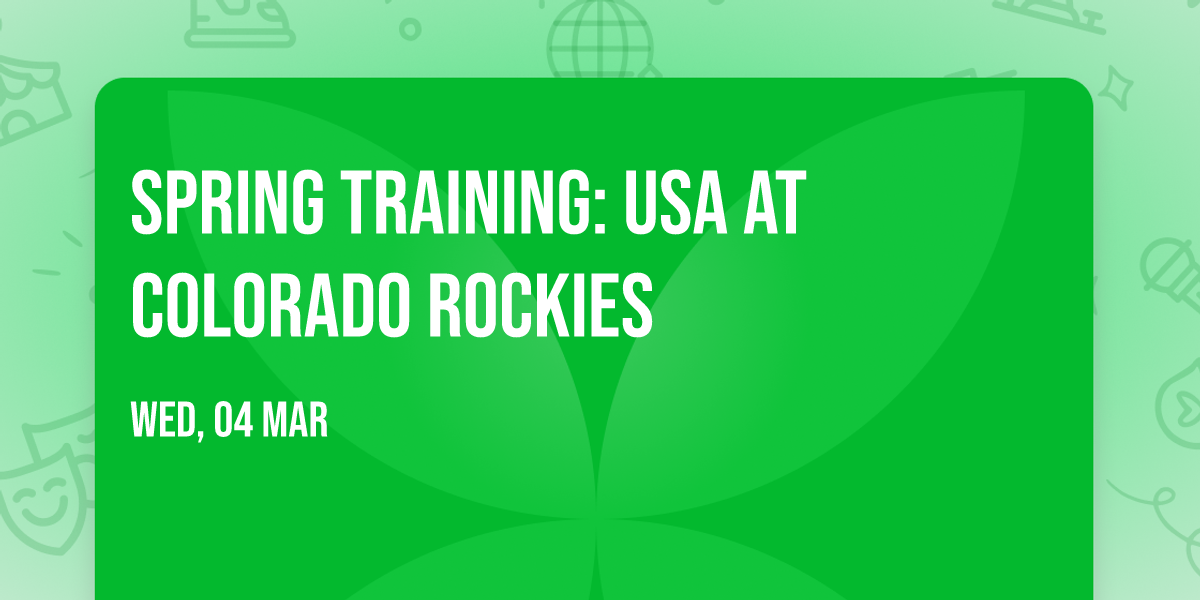 Spring Training: USA at Colorado Rockies