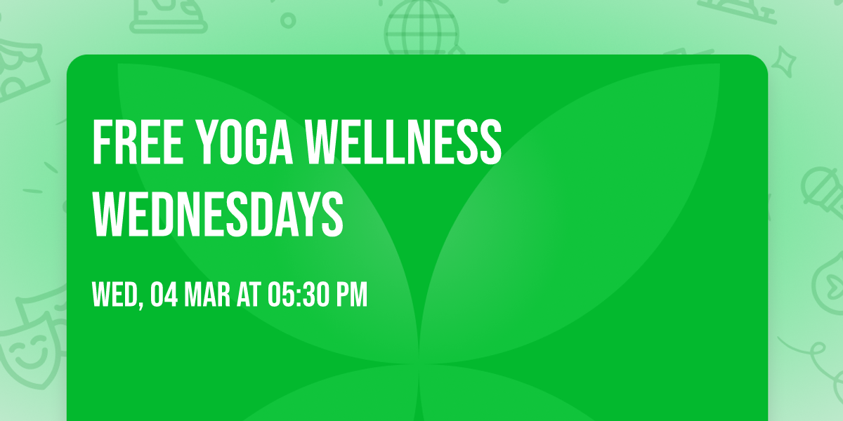 Free Yoga Wellness Wednesdays 