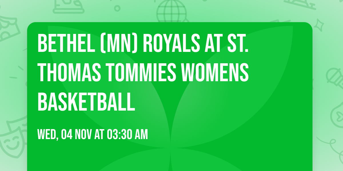 Bethel (MN) Royals at St. Thomas Tommies Womens Basketball
