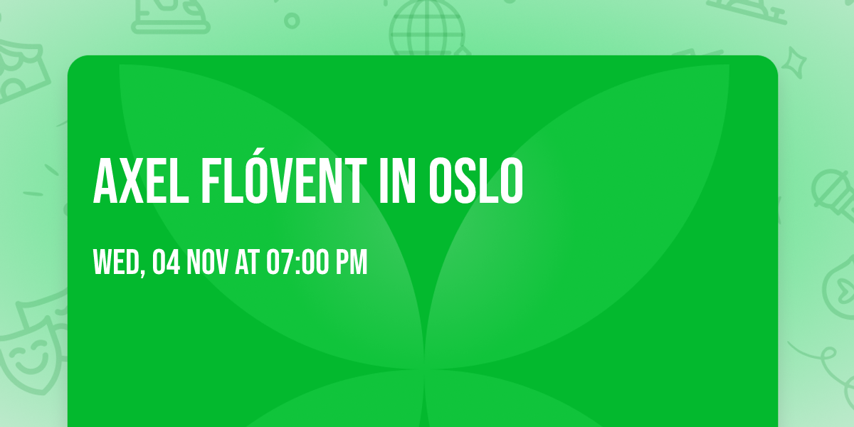 Axel Fl\u00f3vent in Oslo