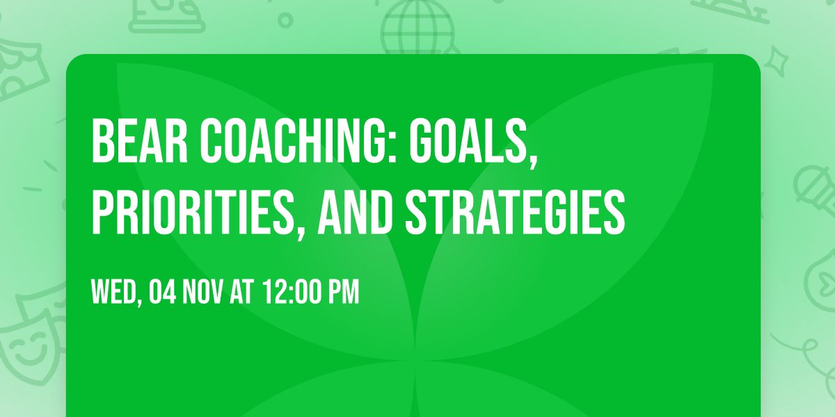 BEAR Coaching: Goals, Priorities, and Strategies