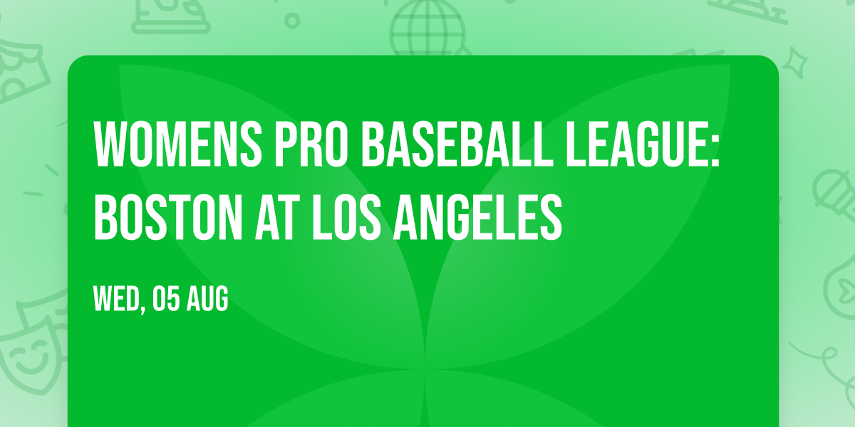 Womens Pro Baseball League: Boston at Los Angeles
