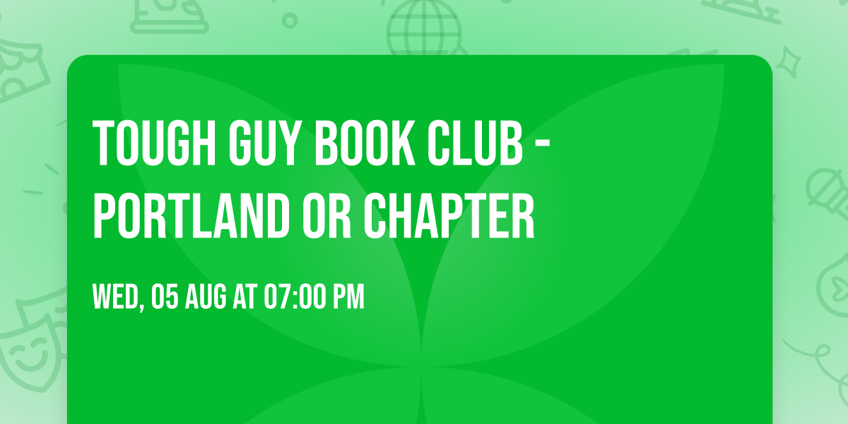 Tough Guy Book Club - Portland OR Chapter