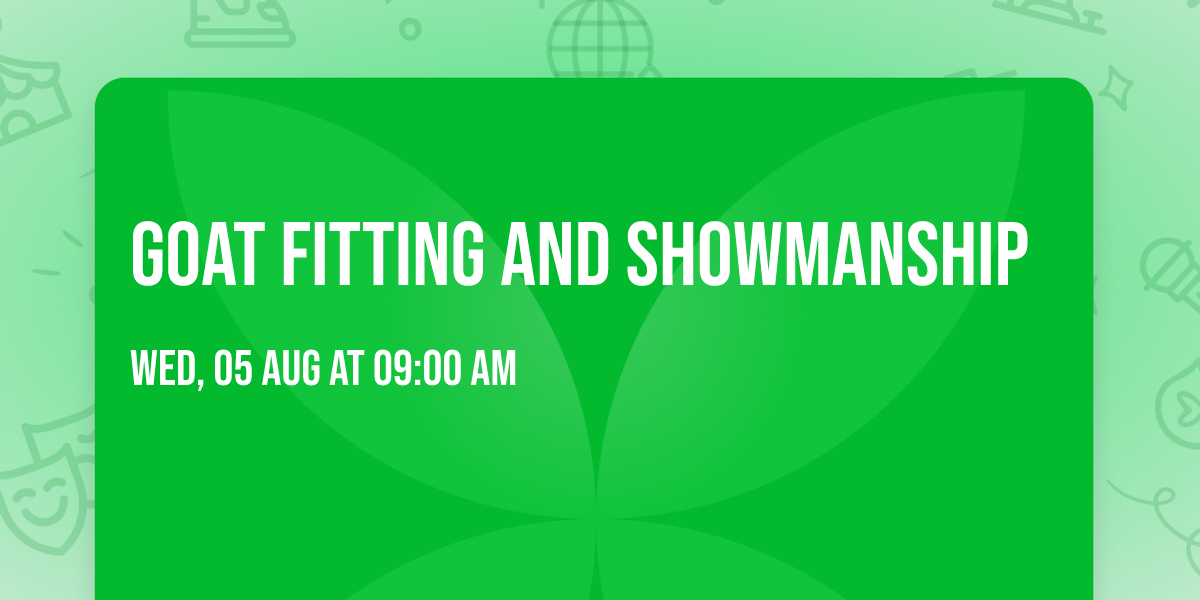 Goat Fitting and Showmanship
