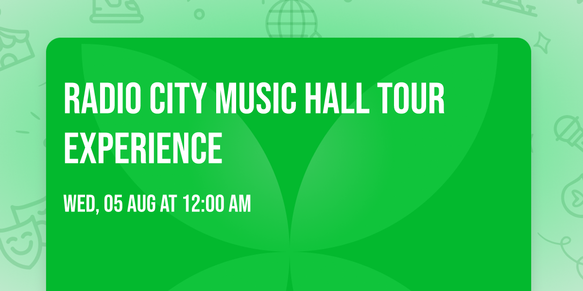 Radio City Music Hall Tour Experience