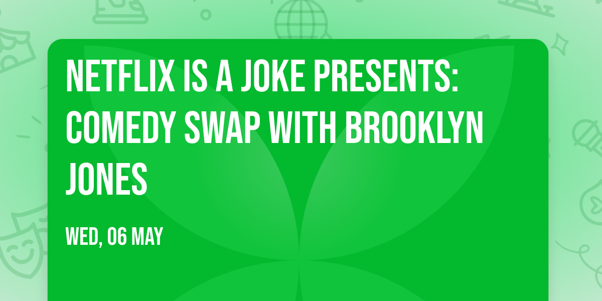 Netflix Is A Joke Presents: Comedy Swap with Brooklyn Jones