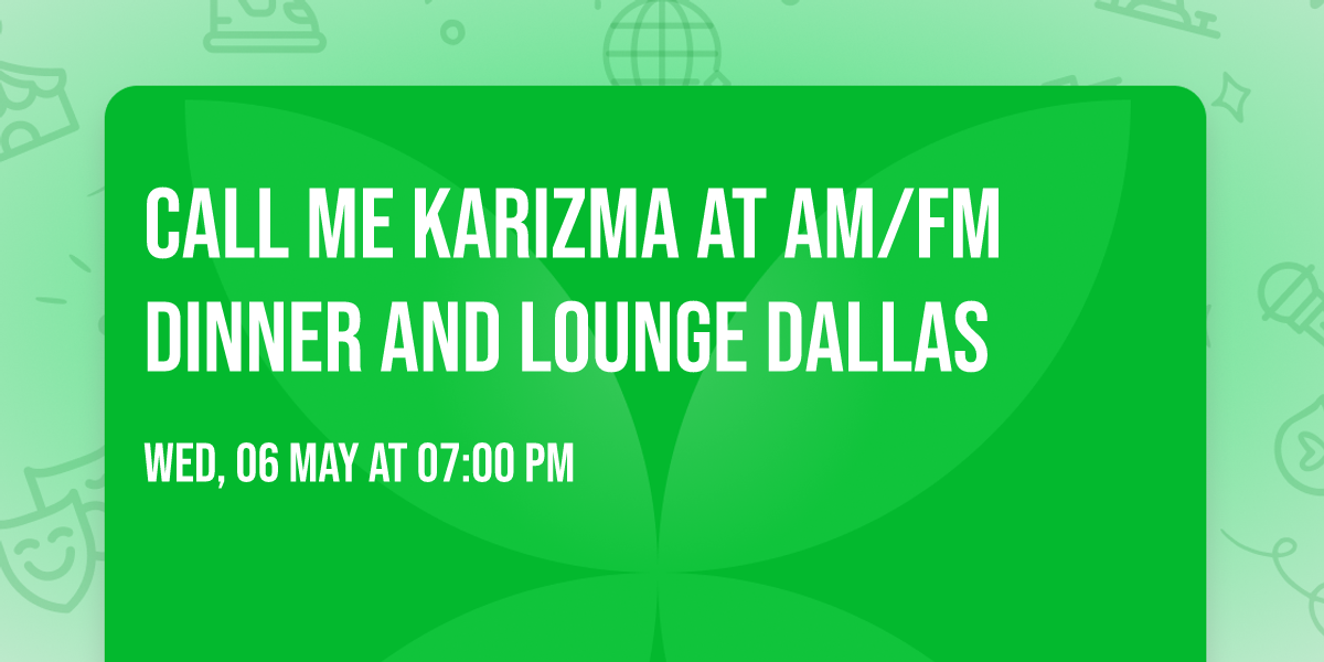Call Me Karizma at AM\/FM Dinner and Lounge Dallas