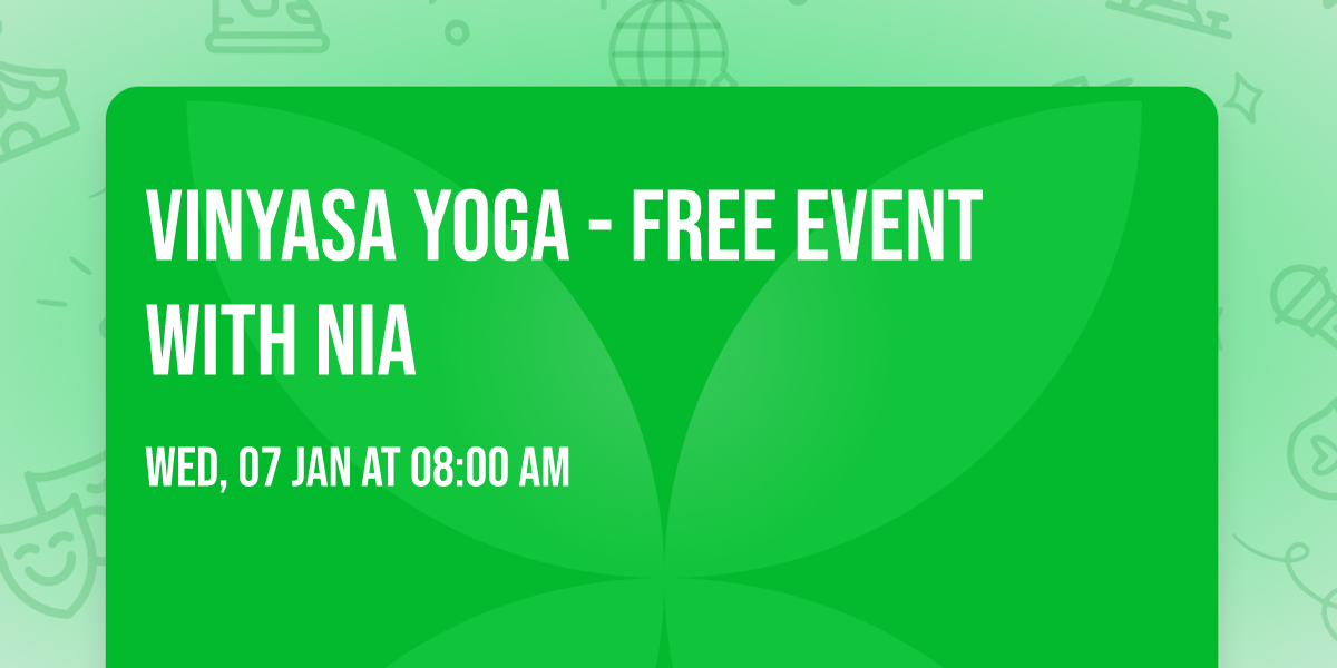 Vinyasa Yoga - Free event with Nia