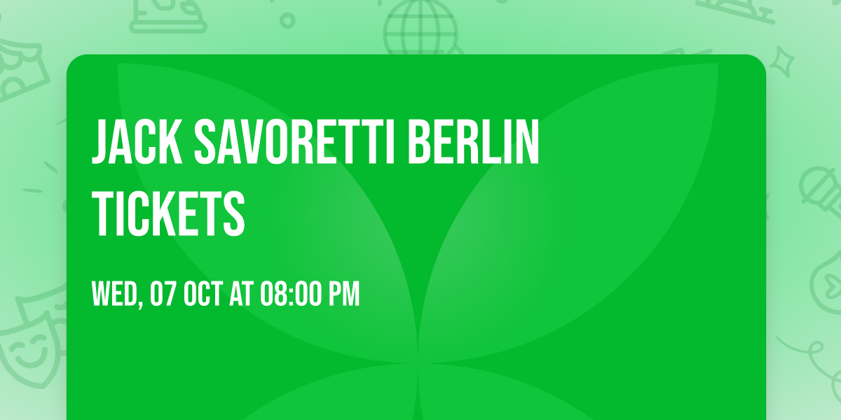 Jack Savoretti Berlin Tickets